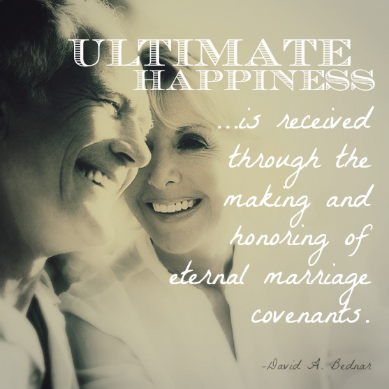 A husband and wife smiling with a quote from David A. Bednar about ultimate happiness being found in marriage.