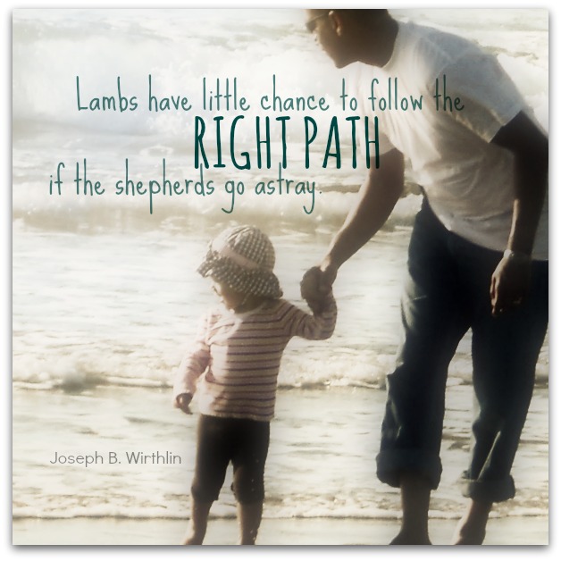 Father guiding his children in the right ways of God by Joseph B. Wirthlin