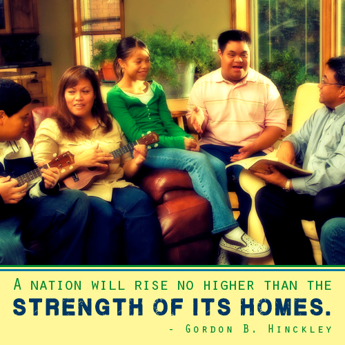 A nation will rise no higher than the strenght of its homes - Gordon B. Hinckley